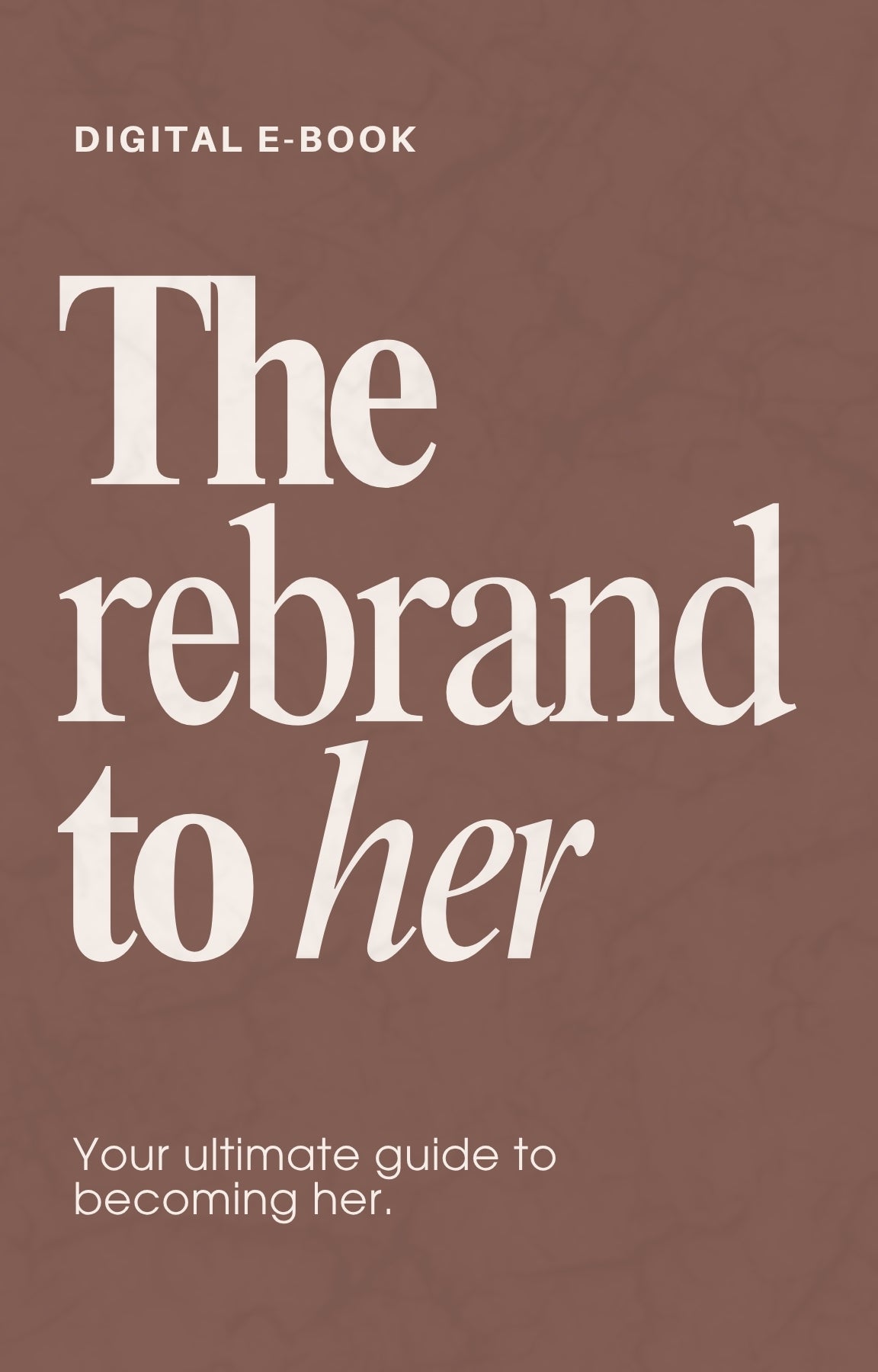 The Rebrand to Her - eBook